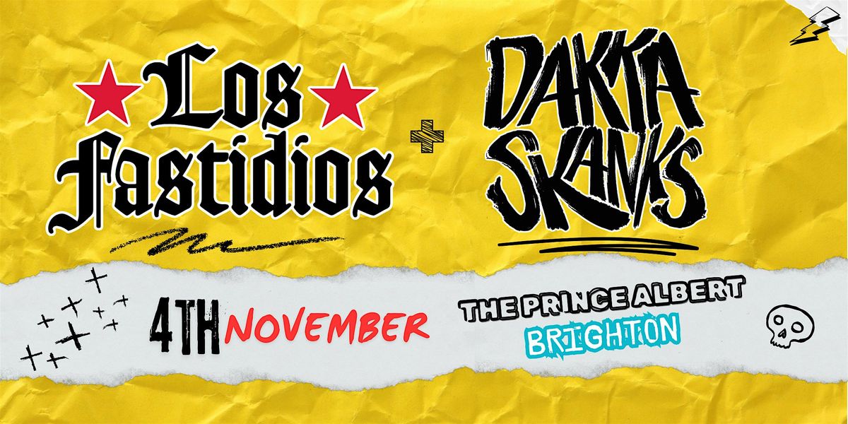 Los Fastidios + Dakka Skanks @ The Prince Albert