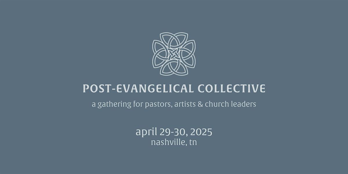 Post-Evangelical Collective - 2025 National Gathering