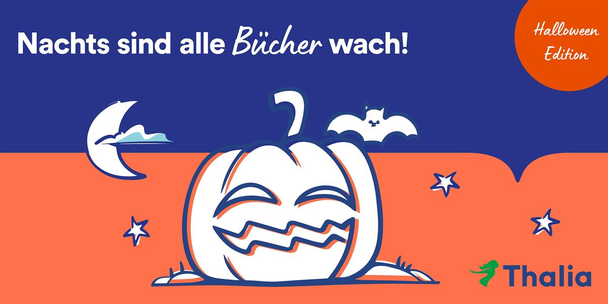 Halloween-Lesenacht by Thalia: Nachts sind alle B\u00fccher wach!