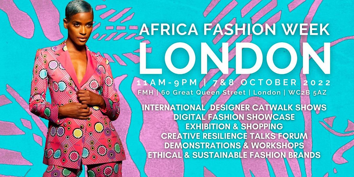 AFRICA FASHION WEEK LONDON 2022 - THE BEST IN AFRICAN FASHION