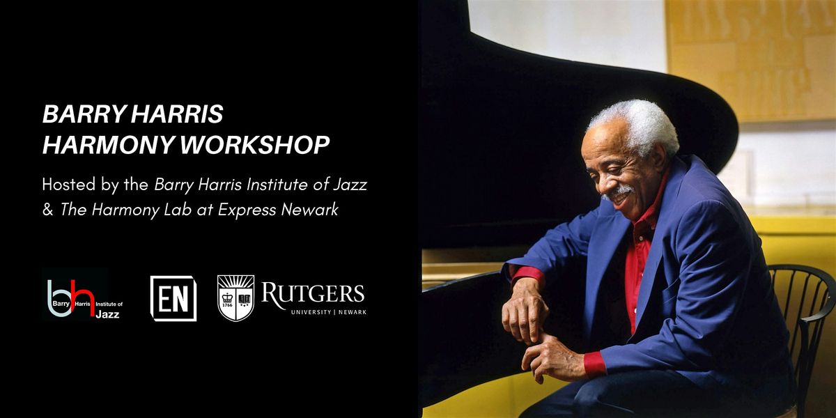 Barry Harris Harmony Workshop Hosted by the Barry Harris Institute of Jazz