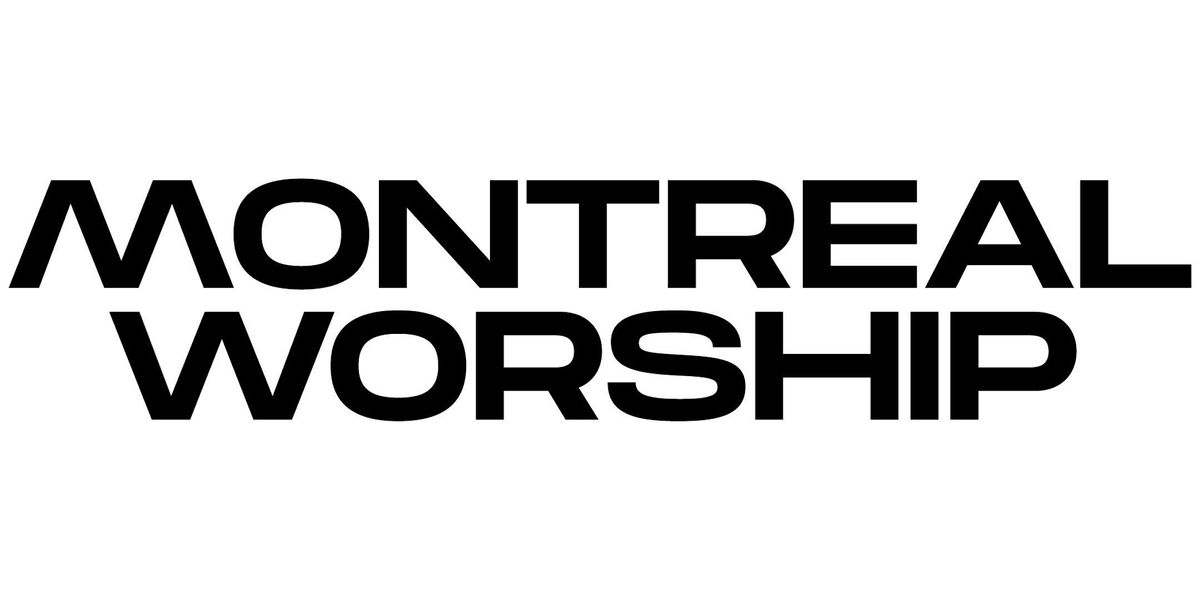 Montreal Worship: Fundraiser \u2022 Lev\u00e9e de fonds