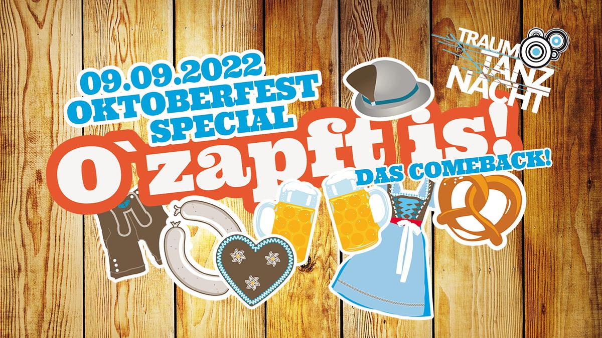 TRAUMTANZ-NACHT O` Zapft Is - Hauptstadtwiesn Special 2022, Avus Treff ...