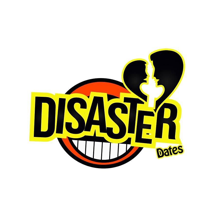 Disaster Dates - Premiere Feature