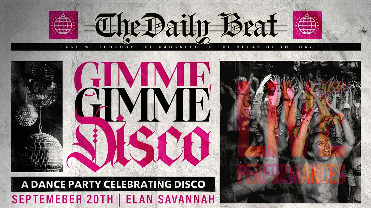 Gimme Gimme Disco at Elan Savannah (Fri, Sep. 20th)