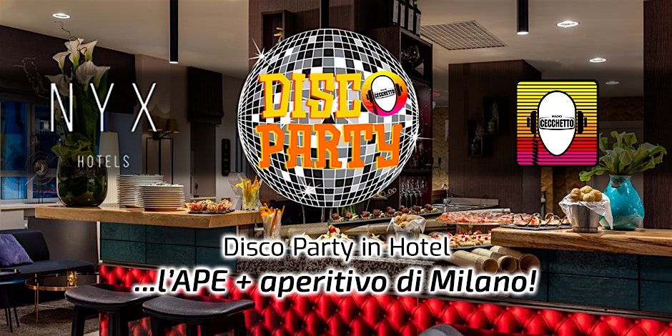 \u201cDisco Party in Hotel\u201d di Radio Cecchetto al NYX Hotel Milan