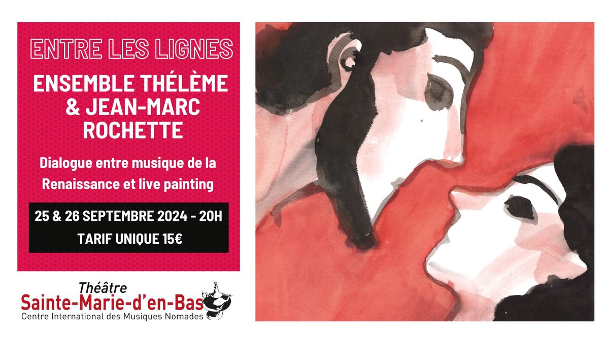 "Entre les lignes" Ensemble Th\u00e9l\u00e8me & Jean-Marc Rochette