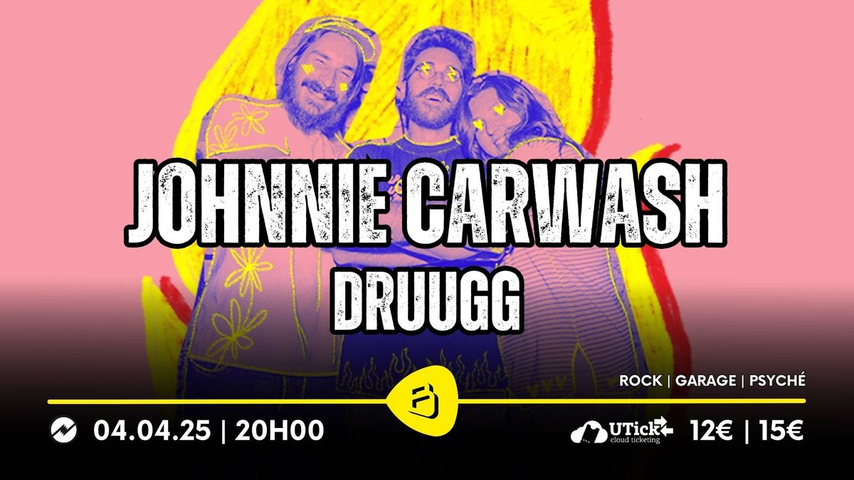 Johnnie Carwash + Druugg | Belv\u00e9d\u00e8re