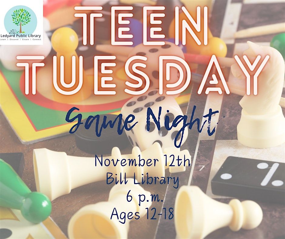 Teen Tuesday: Game Night