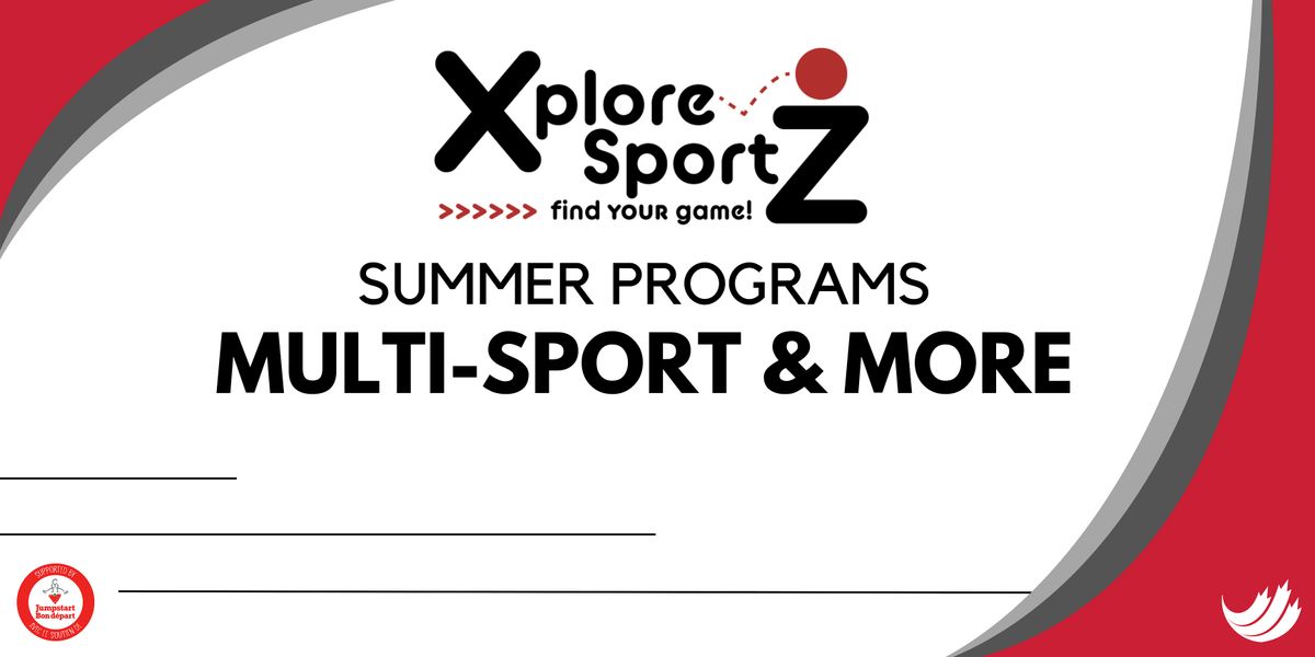 XploreSportZ | Multi-Sport and More| 6 to 10 years| Summer Full Day Program
