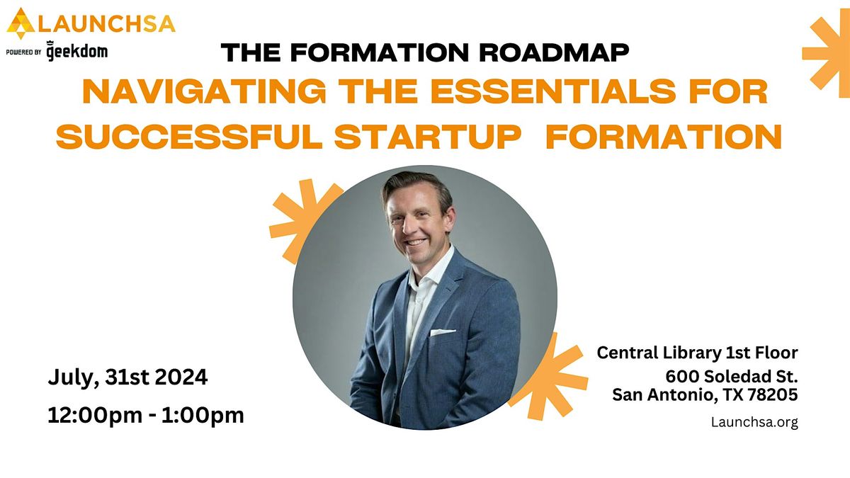 The Formation Roadmap: Essentials for Successful Startup  Formation