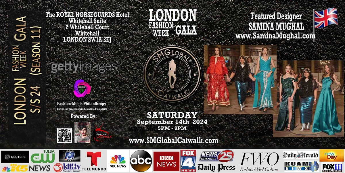LONDON Fashion GALA (S\/S 25) - Saturday September 14th, 2024