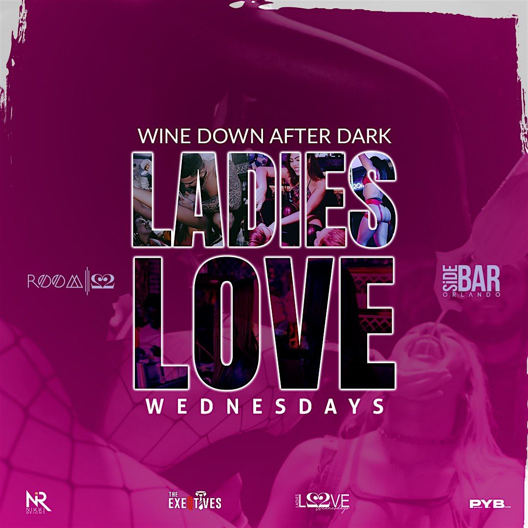 LADIES LOVE WEDNESDAYS \u2764\ufe0f: Wine Down After Dark \u2728