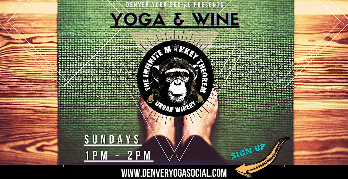 Yoga & Wine at Infinite Monkey Theorem in RiNo