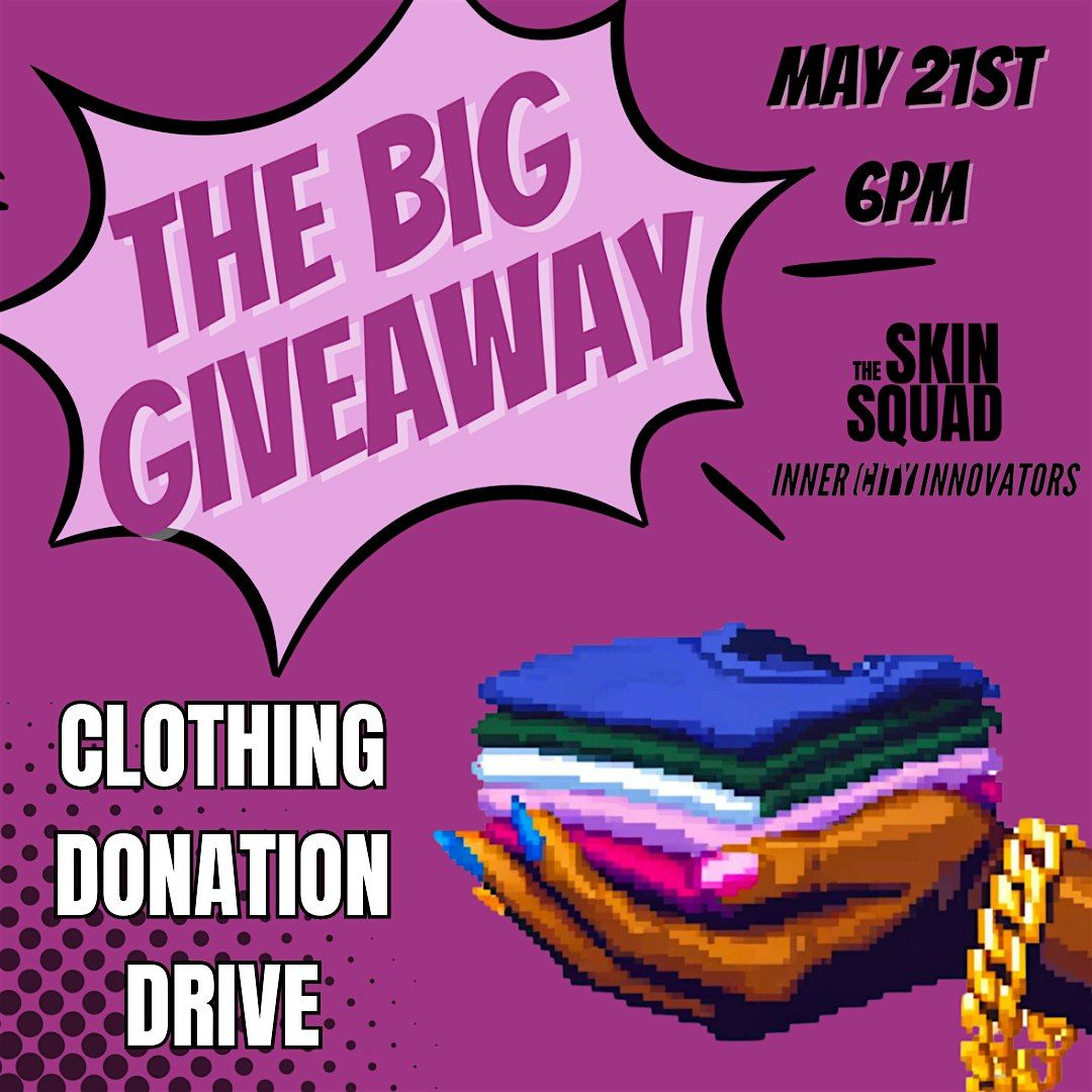 The Big Giveaway : Clothing and Personal Care Drive