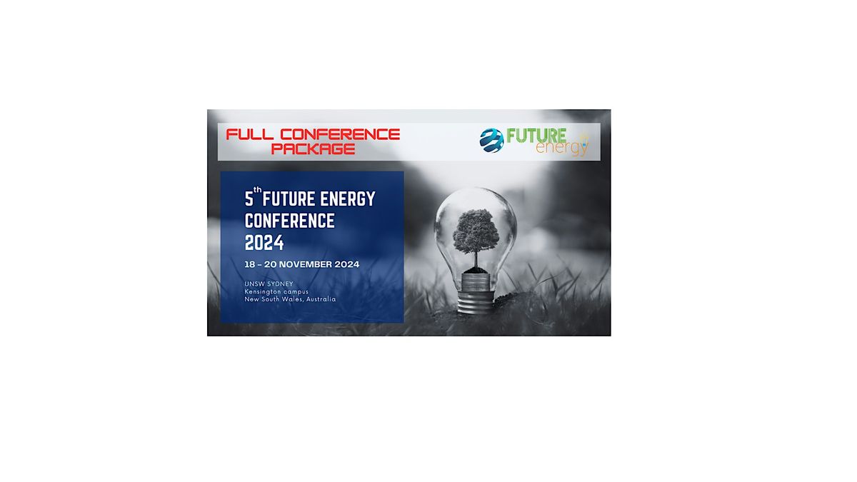 Full Conference Package | Energy Futures 5 (EF5) Conference