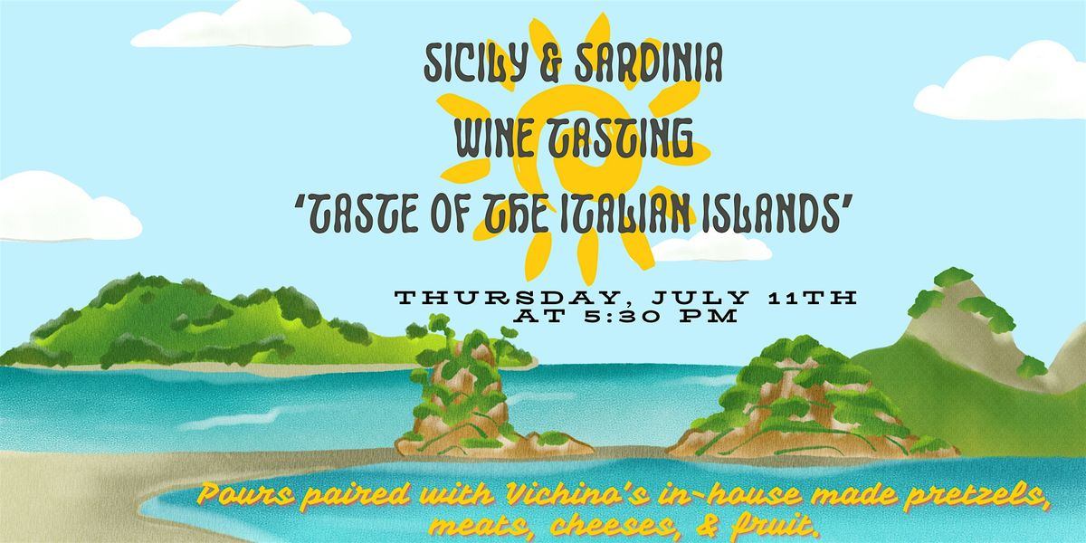 Sicily & Sardinia Wine Tasting \u2018Taste of the Italian Islands\u2019