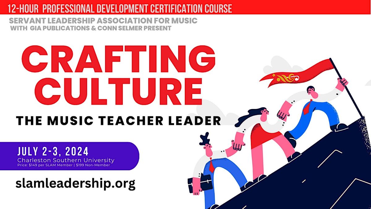Crafting Culture  - The Music Teacher Leader