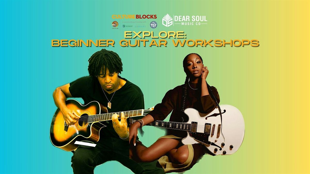 EXPLORE: Beginner Guitar Workshop
