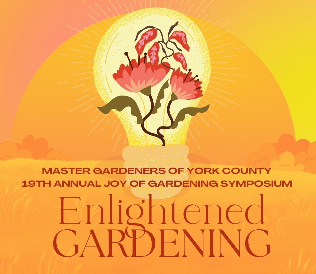 19th ANNUAL JOY OF GARDENING SYMPOSIUM