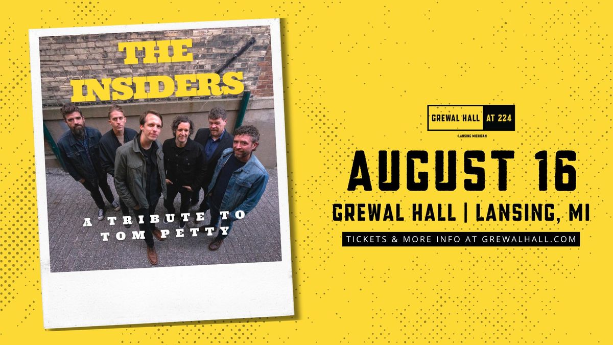 The Insiders - A Tribute To Tom Petty | Grewal Hall | Lansing,MI
