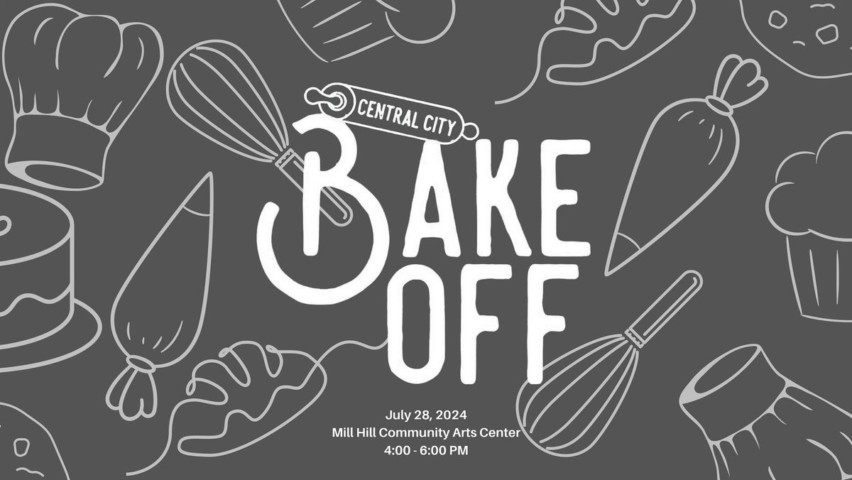 Central City Bake-Off!