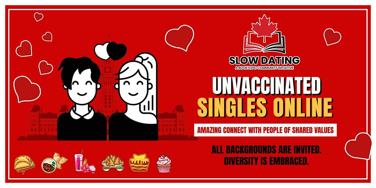 Unvaccinated  \/ Unvaxxed Singles 26-54: Slow Dating Online