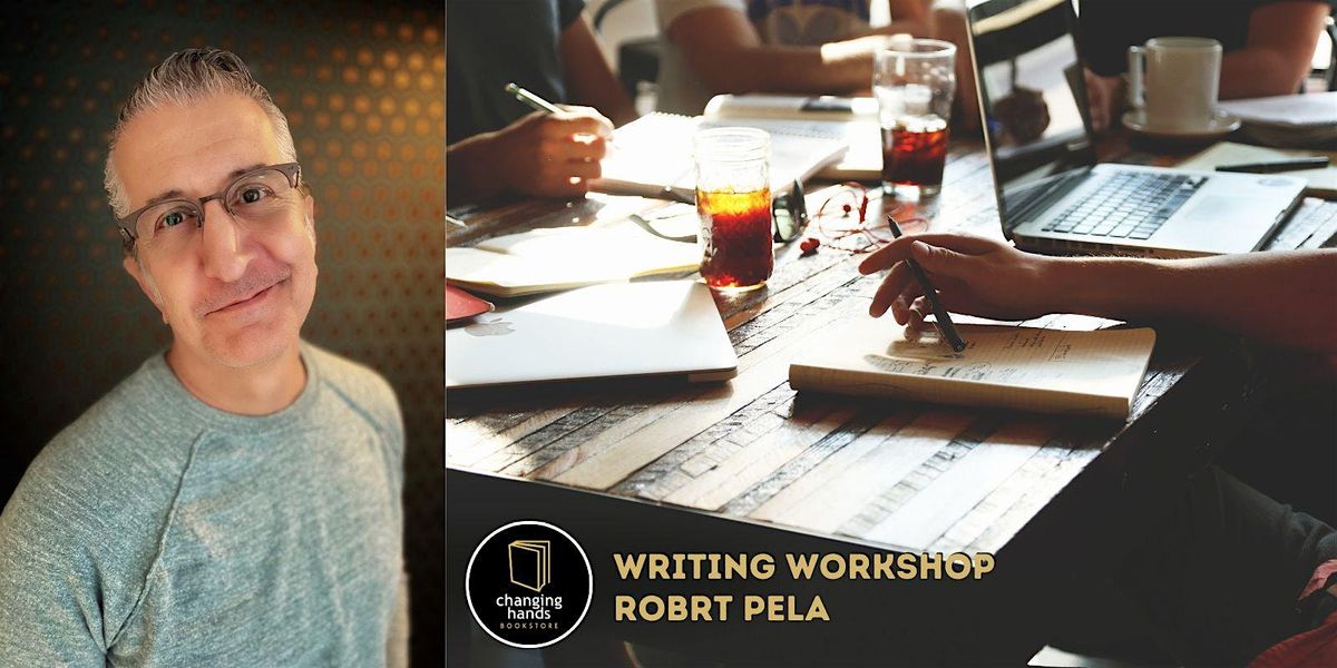 Writing Workshop with Robrt Pela: "You Ought to Write a Book!"