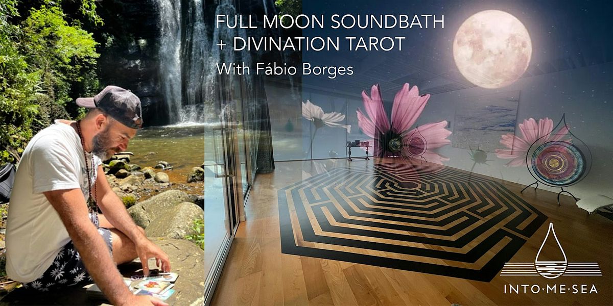 Full Moon Soundbath + Divination Tarot