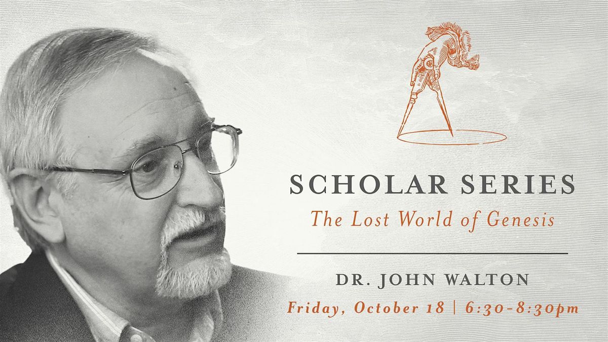 The Lost World of Genesis | Dr. John Walton