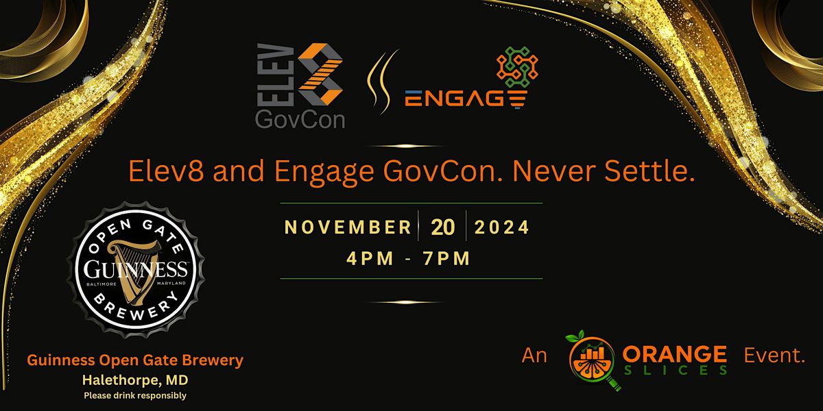 Elev8 and Engage GovCon. Never Settle. |         an OrangeSlices AI event