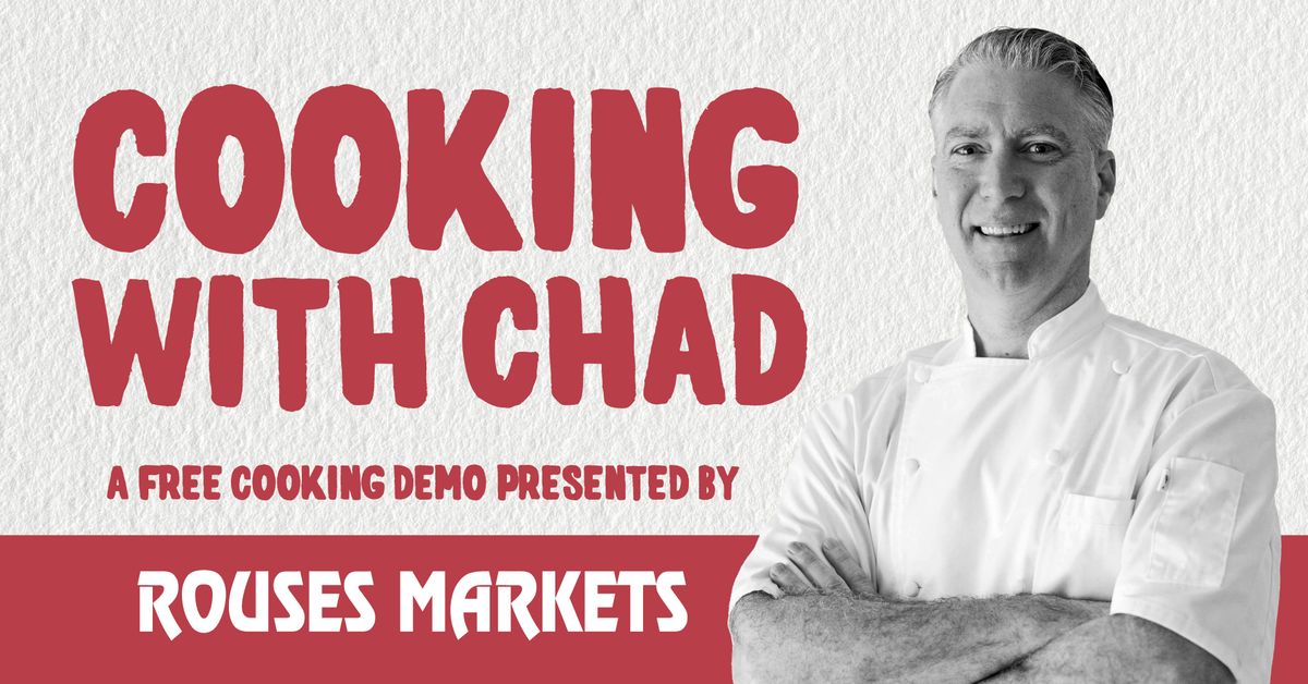 Cooking With Chef Chad (Rouses Orange Beach)