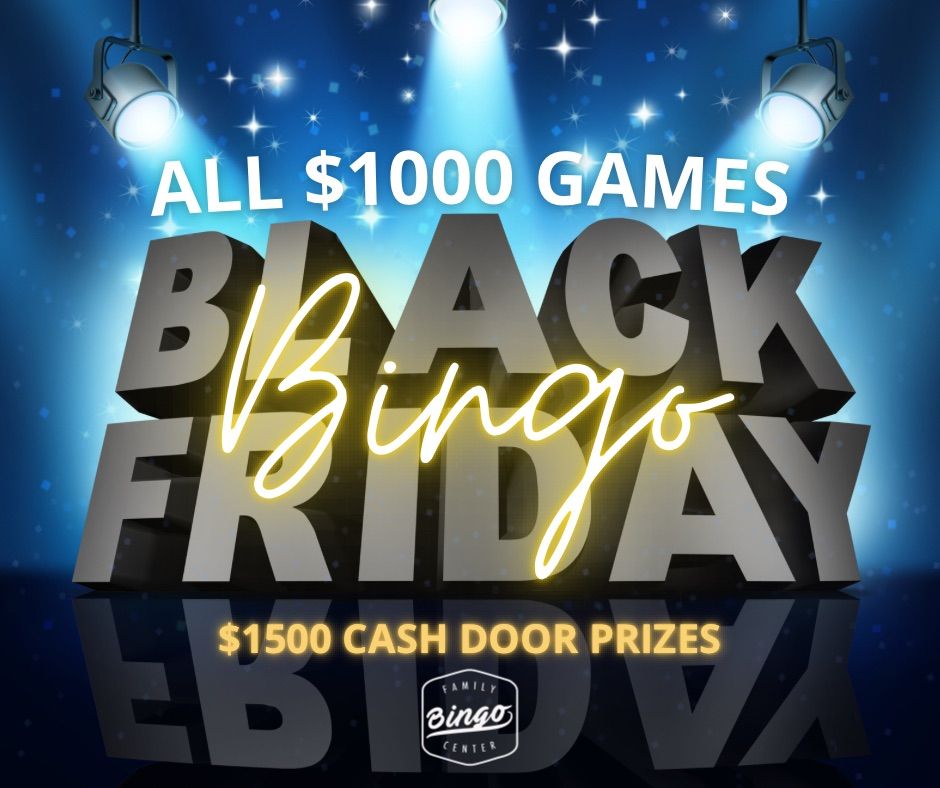 BLACK FRIDAY BINGO $1000 GAMES 