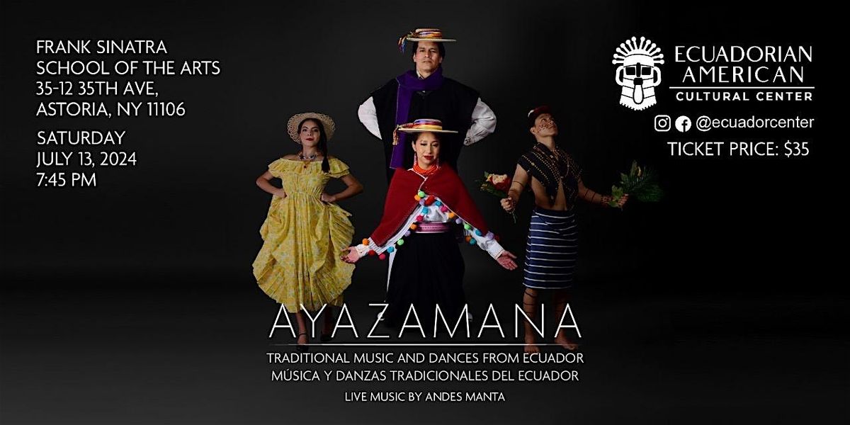 Ayazamana: Traditional Music & Dances from Ecuador