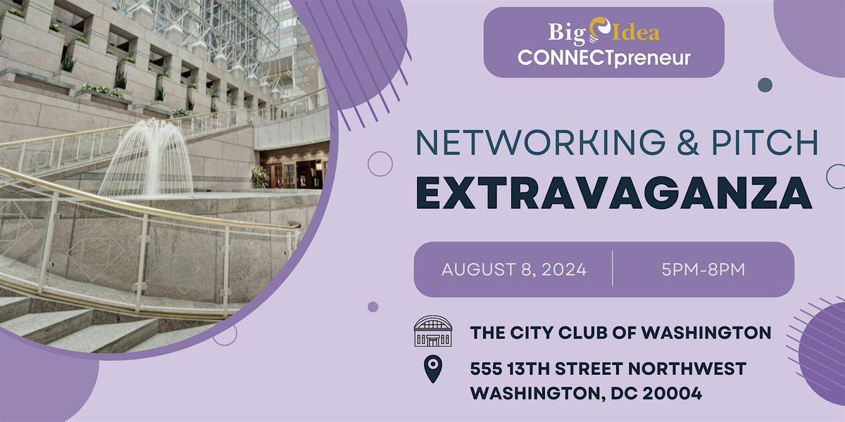 Big Idea CONNECTpreneur - August 8th IN PERSON in DC