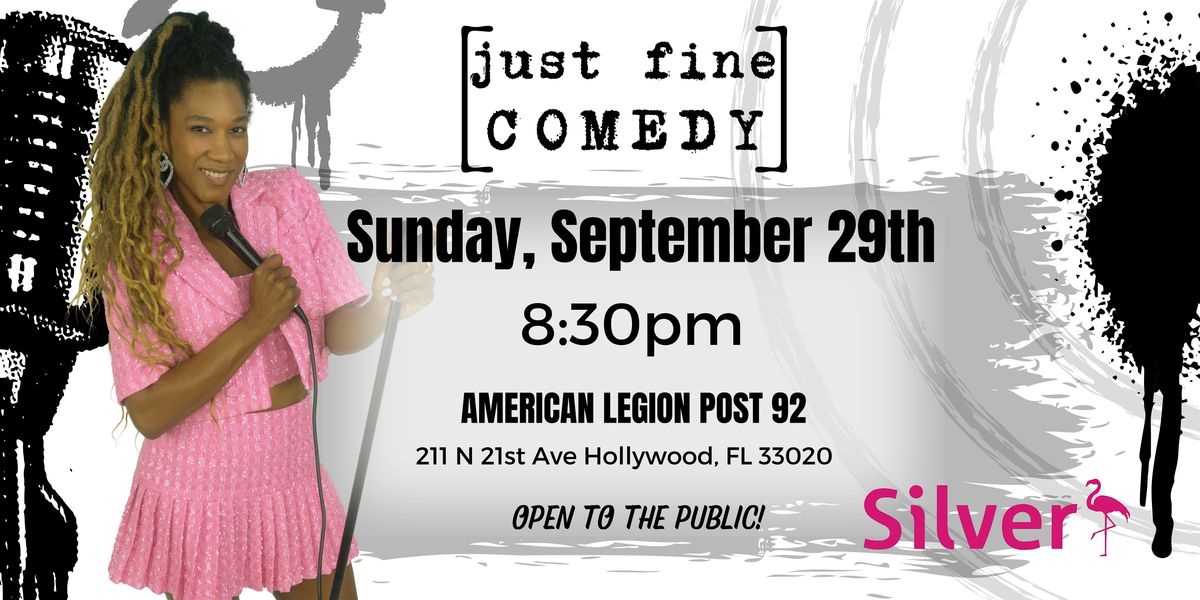 Just Fine Comedy Show at American Legion Post 92