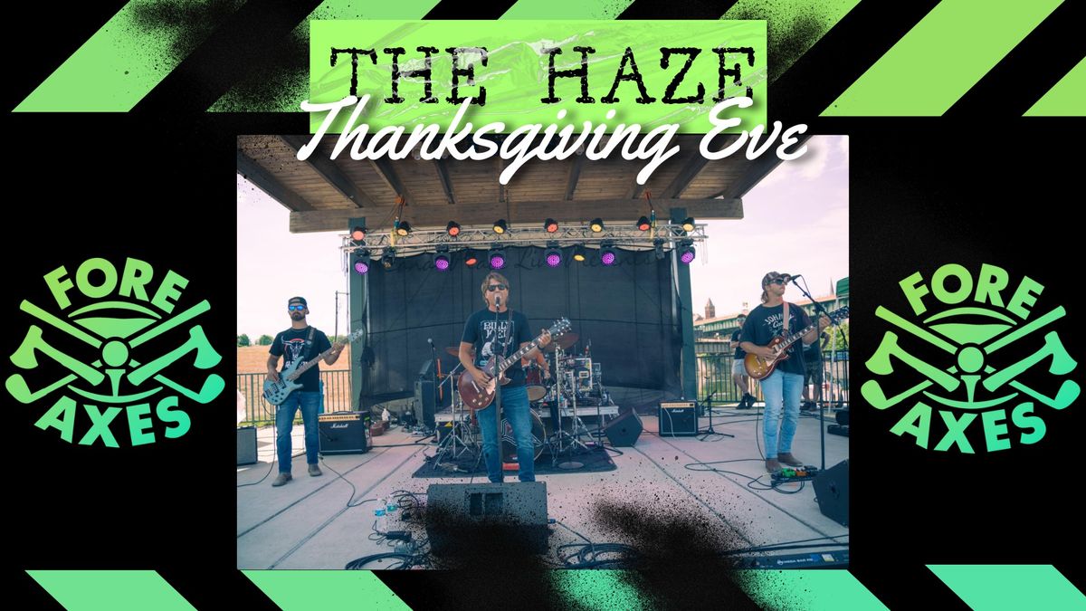 The Haze - Thanksgiving Eve