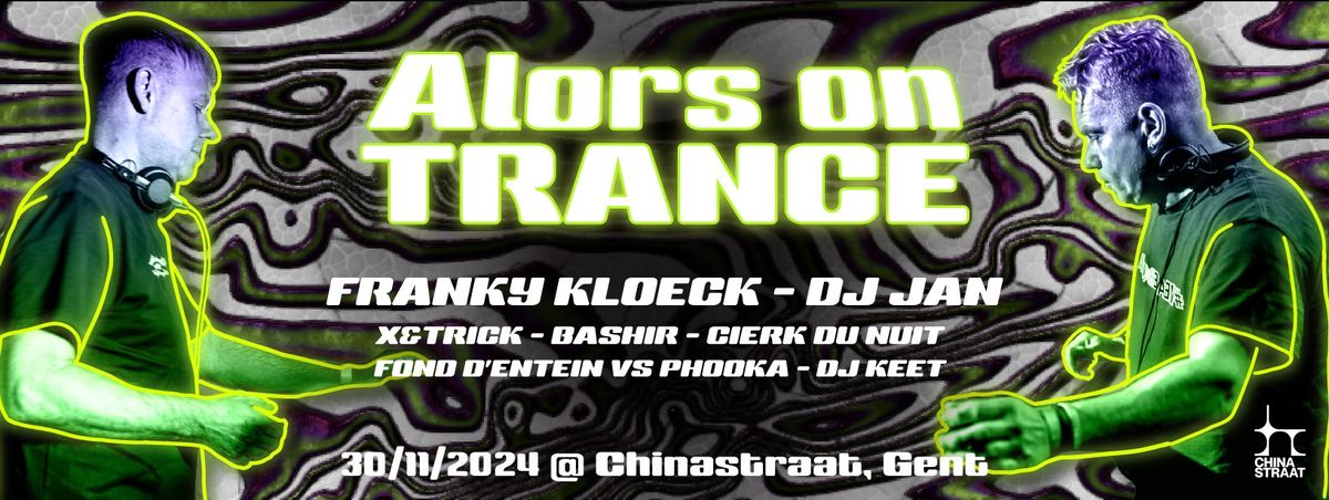 Alors on Trance with Franky Kloeck & DJ Jan