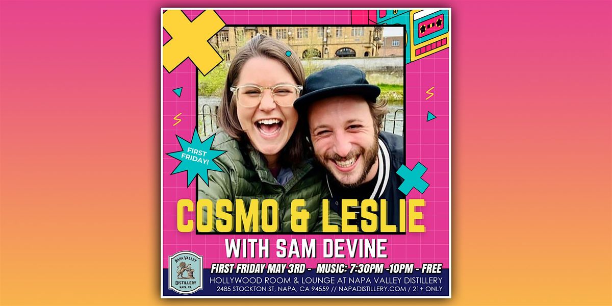FIRST FRIDAY: Free Concert from Cosmo & Leslie with Sam Devine