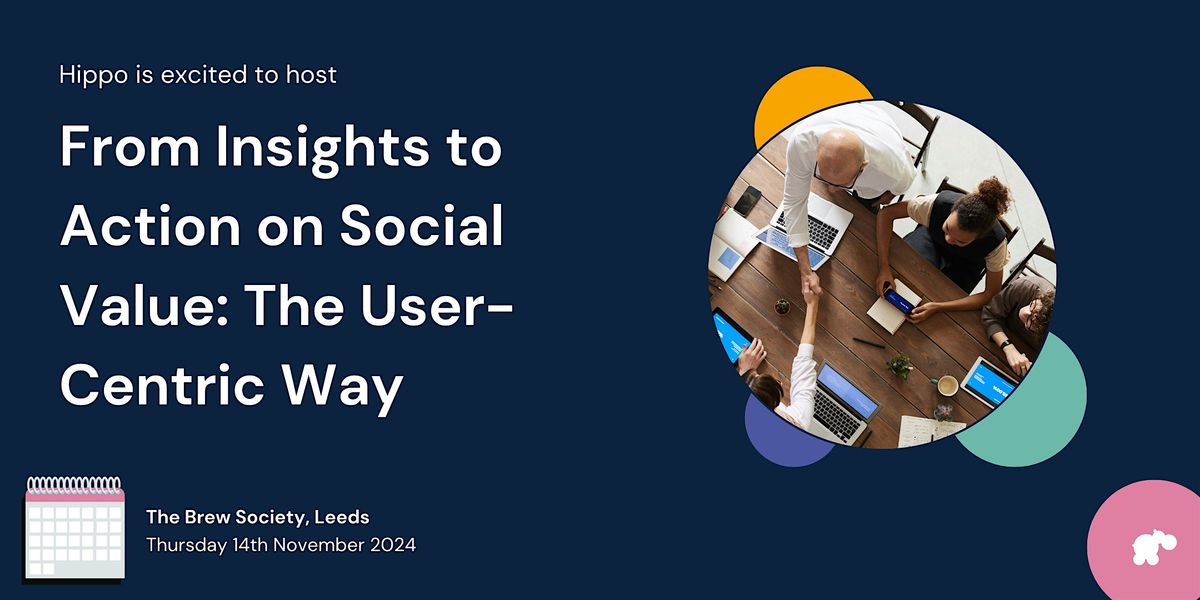 From Insights to Action on Social Value: The User-Centric Way