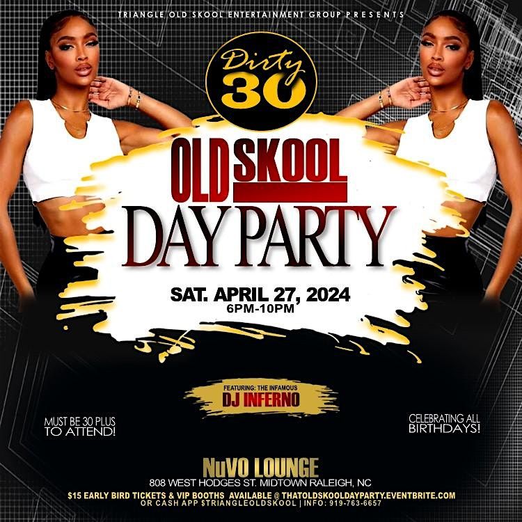 Dirty 30 Old Skool Day Party
