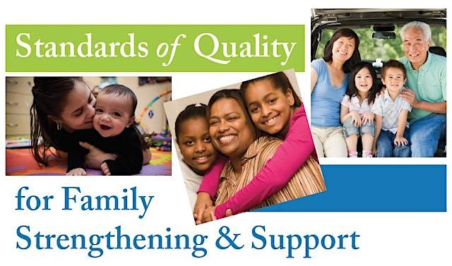 Overview of the Standards of Quality for Family Strengthening & Support