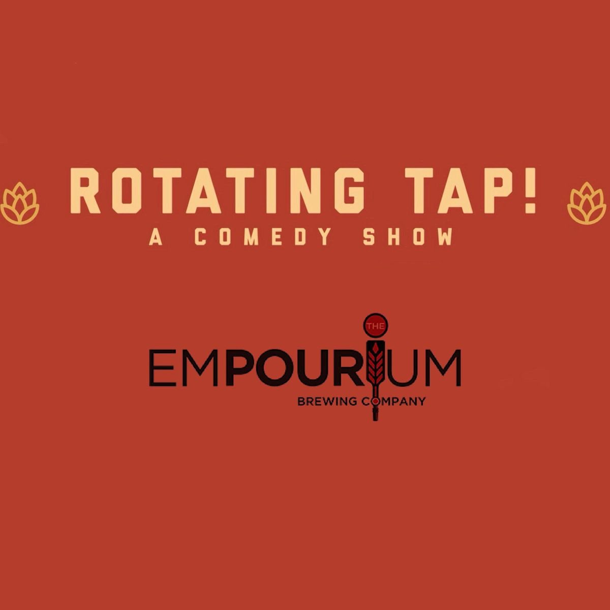 Rotating Tap Comedy @ The Empourium Brewing Company