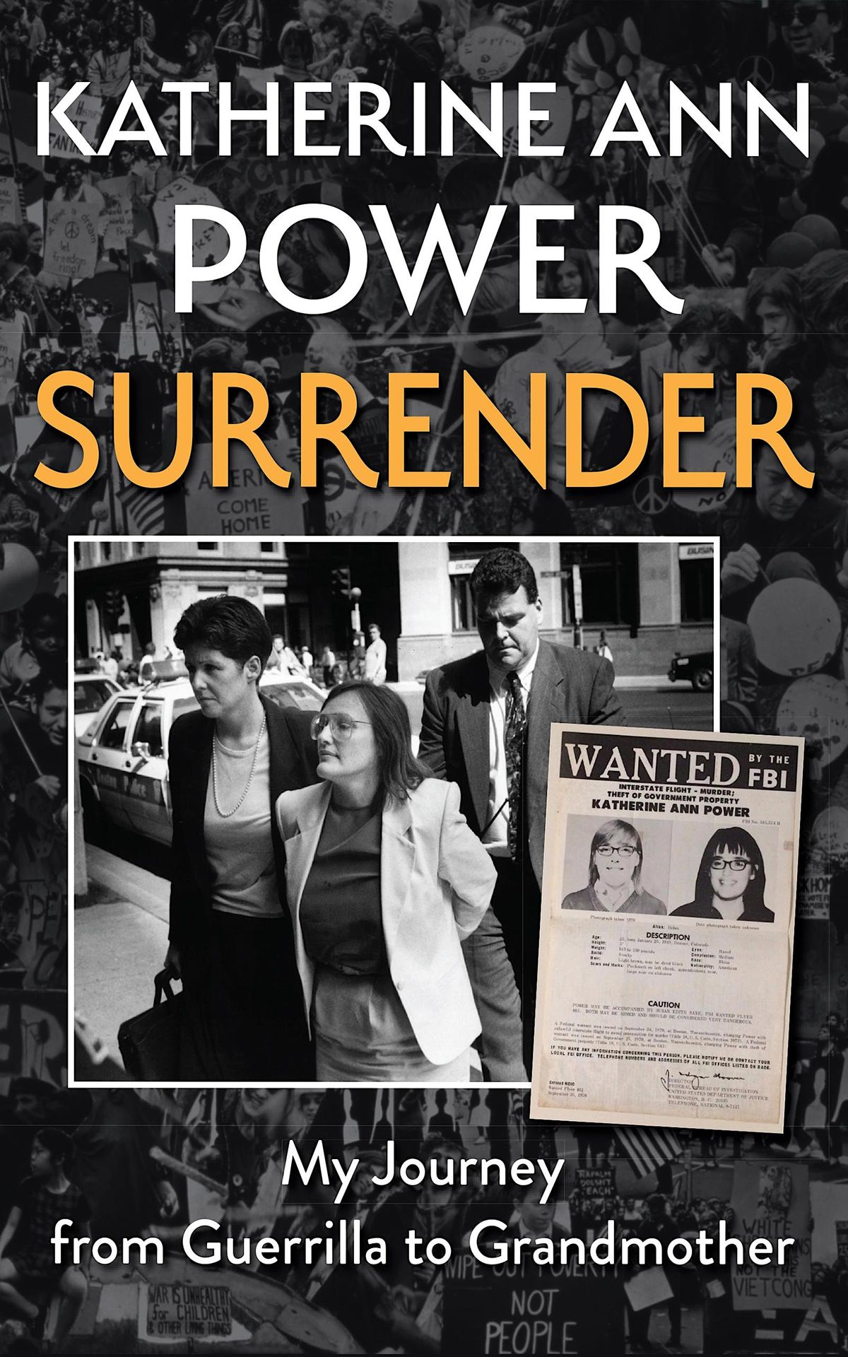 Katherine Ann Power: Surrender: My Journey from Guerrilla to Grandmother