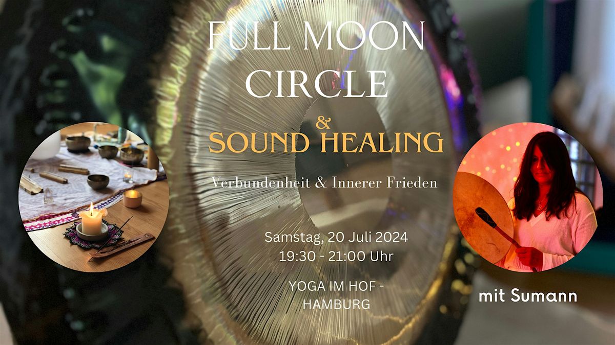 Vollmond Circle mit Gong, Trommel, Kristallkl\u00e4nge  20. Juli 2024 Hamburg