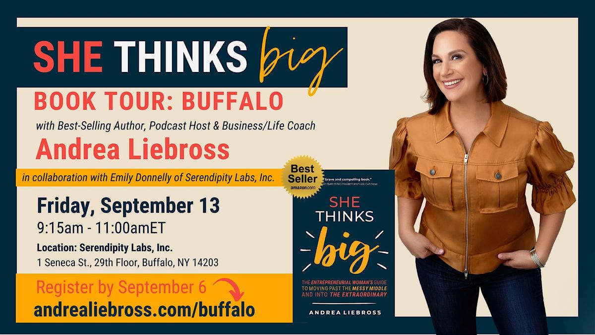 She Thinks Big Book Tour: Buffalo with Best-Selling Author Andrea Liebross