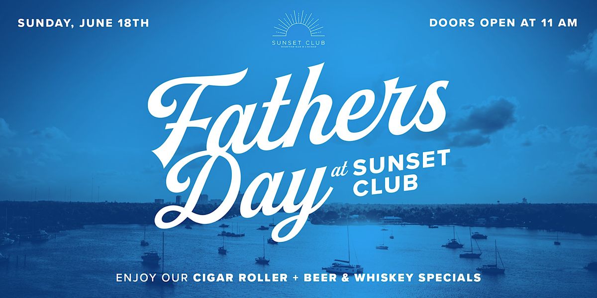 Father's Day at Sunset Club Rooftop