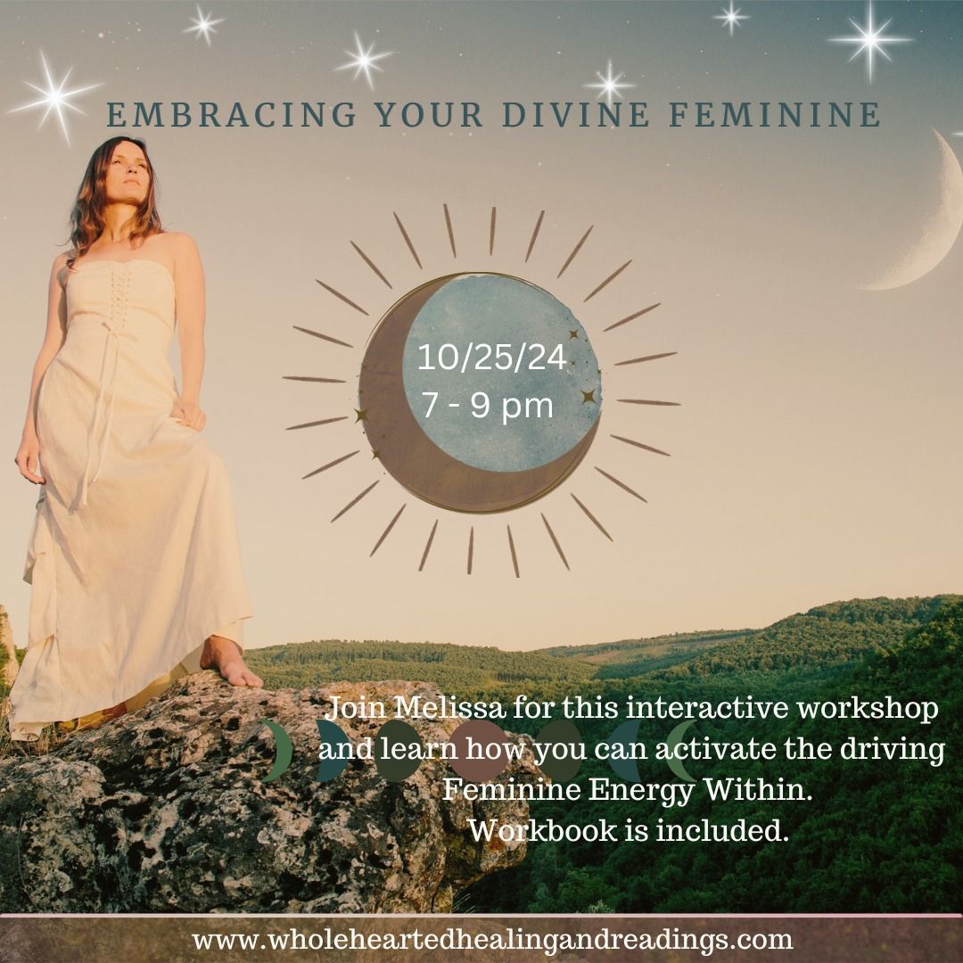 Embracing Your Divine Feminine 