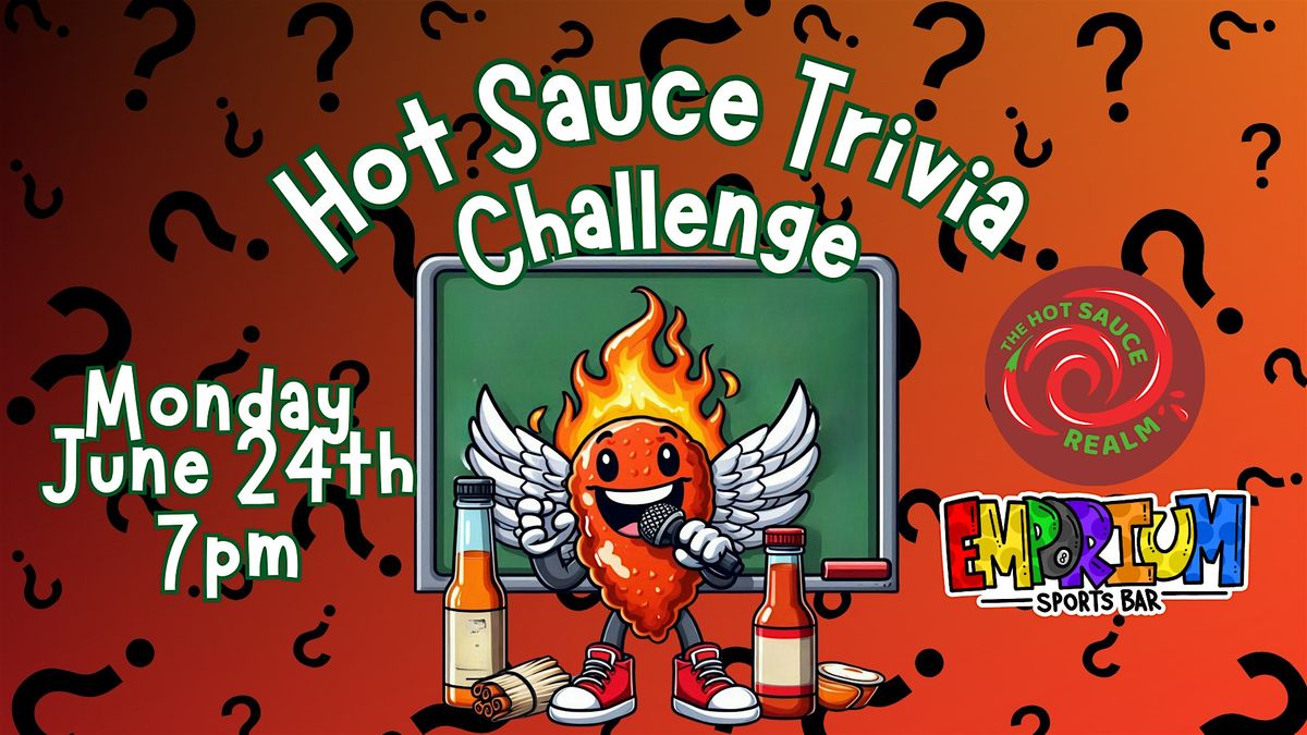 HOT Sauce Tasting Trivia Challenge