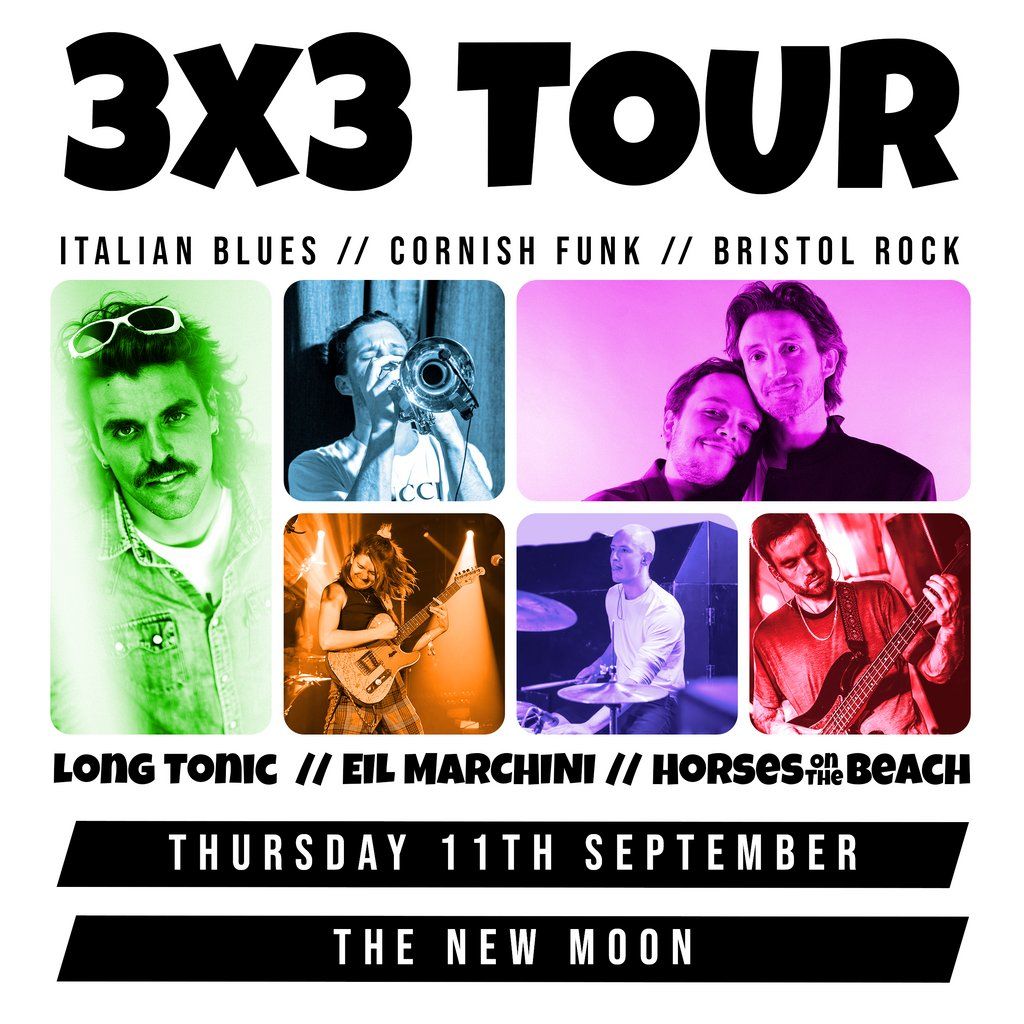 3X3 Tour - Horses On The Beach, Long Tonic, Eil Marchini